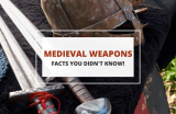 Top 20 Little Known Facts About Medieval Weapons