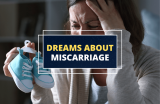 Dreams of Having a Miscarriage – What Does It Mean?