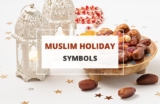 30 Fascinating Muslim Holiday Symbols and What They Mean