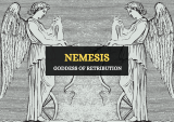 Revenge and Retribution- The Goddess Nemesis