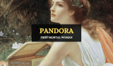 Pandora – First Mortal Woman in Greek Mythology