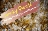 Do I Need Smoky Quartz? Meaning and Healing Properties