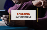 Superstitions About Sneezing