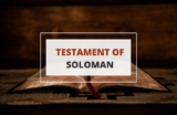 What is the Testament of Solomon and Why Isn’t It in the Bible?