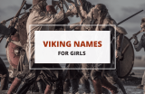 Viking Girls’ Names and Their Meanings (History) 