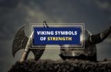 14 Powerful Viking Symbols of Strength and Their Meanings