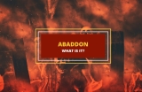 Who or What is Abaddon? Unraveling the Mystery