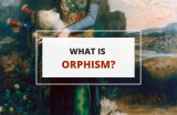 What Is Orphism? — The Ancient Greek Mystery Religion