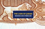The Lion of Judah: Origins, Meaning and Symbolism