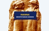 Inanna: Mesopotamian Goddess of Love, War, and Wisdom